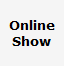 Online
Show